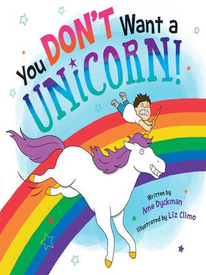cover image of You Don't Want a Unicorn!